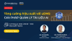 Webinar “Tăng cường hiệu suất với uDMS - Giải  pháp quản lý tài liệu AI”