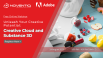 Hội thảo trực tuyến "Unleash Your Creative Potential: Creative Cloud and Substance 3D"