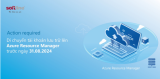 Di chuyển tài khoản lưu trữ lên Azure Resource Manager trước ngày 31.08.2024