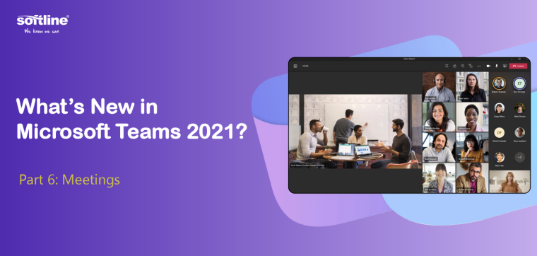 What's New in Microsoft Teams 2021? – Part 6